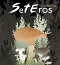 Suplemento especial Seteros: Teruel, el territorio en cuyos montes quiere perderse cualquier aficionado a la micología